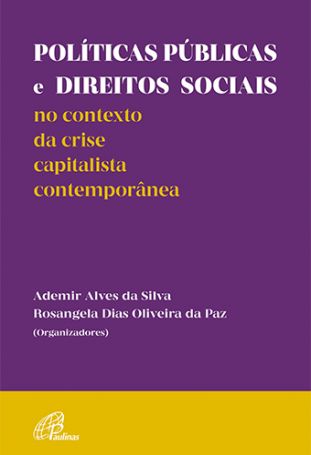Políticas públicas e direitos sociais no contexto da crise - Capitalista contemporânea