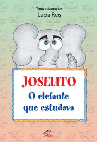 Joselito, o elefante que estudava  - 