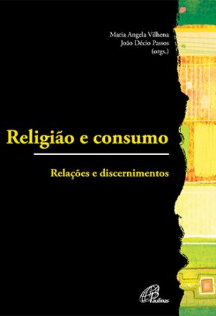Religião e consumo  - Relações e discernimentos