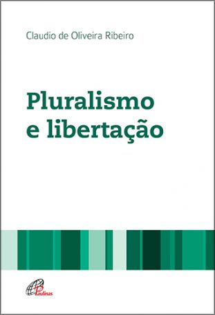 Pluralismo e libertação  - 
