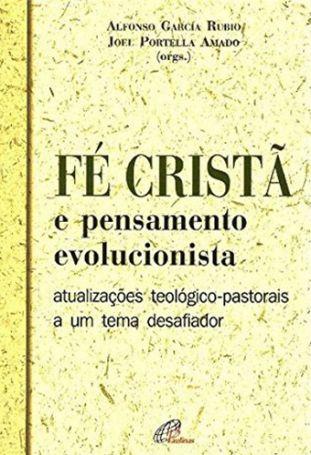 Fé cristã e pensamento evolucionista  - 