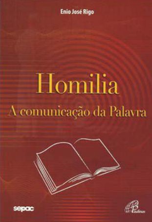 Homilia: a comunicação da palavra  - 