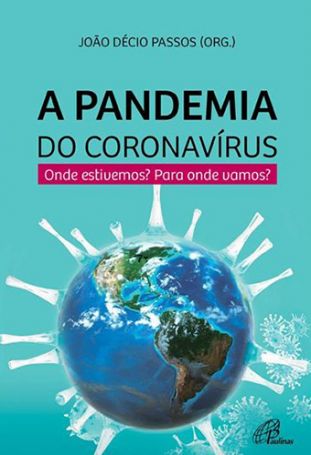 A Pandemia do coronavirus  - 