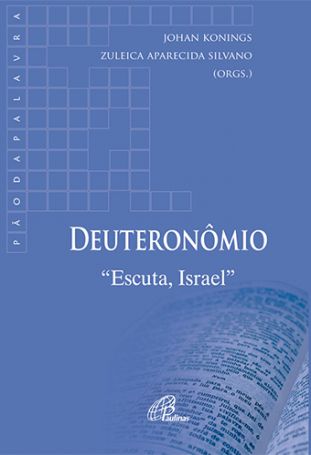 Deuteronômio - Escuta, Israel - 