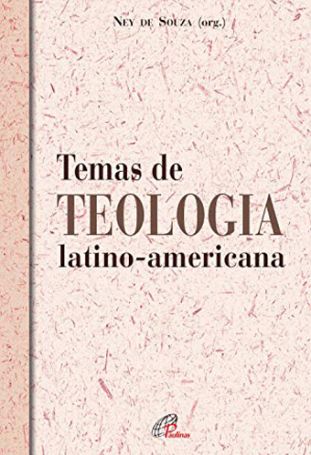 Temas de teologia latino-americana - 