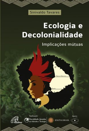 Ecologia e decolonialidade  - Ecologia e decolonialidade 