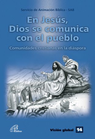 En Jesús, Dios se comunica com el pueblo - Visión global 14